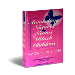 Awakening-the-Natural-Genius-of-Black-Children-Amos-N-Wilson